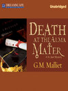Death at the Alma Mater (MP3): St. Just Mystery Series, Book 3